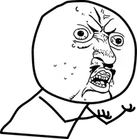 Y U NO guy